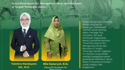 “Suara Perempuan NU dari Dumai: Menggema Sejak Dulu, Teguhkan penguatan di Zaman Kini”
